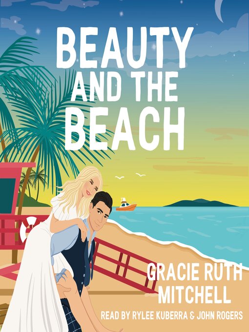 Title details for Beauty and the Beach by Gracie Ruth Mitchell - Available